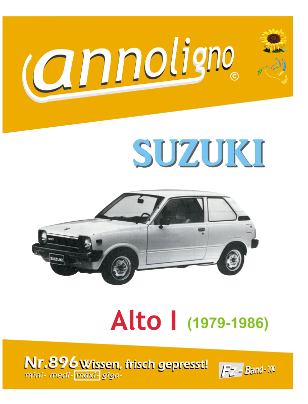 SUZUKI  Alto I (1979-86) Allgemeine  Bild- Reparaturanleitung OHNE Motor/Getriebe - annolino 896
